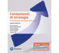 Fondamenti di strategia. Ediz. Mylab - 2019 - Pearson (Economia)