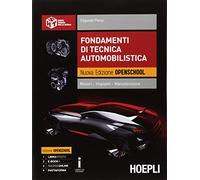 Fondamenti di tecnica automobilistica. Motori. Impianti. Manutenzione. Ediz. openschool. Per gli Ist. professionali dell'industria e artigianato. Con e-book. Con espansione online