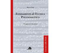 Fondamenti di tecnica psicoanalitica. Un approccio lacaniano