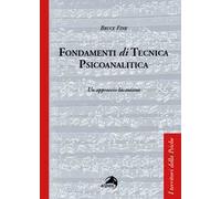 Fondamenti di tecnica psicoanalitica. Un approccio lacaniano