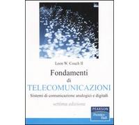 Fondamenti di telecomunicazioni. Sistemi di comunicazione analogici e digitali