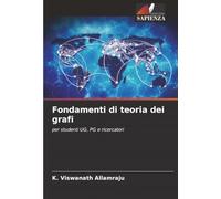 Fondamenti di teoria dei grafi: per studenti UG, PG e ricercatori