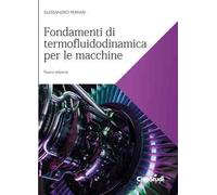 Fondamenti di termofluidodinamica per le macchine. Nuova ediz.