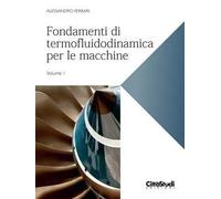 Fondamenti di termofluidodinamica per le macchine. Vol. 1