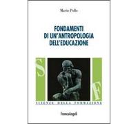 Fondamenti di un'antropologia dell'educazione