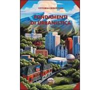 Fondamenti di urbanistica. Con CD-ROM