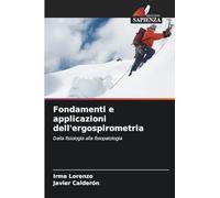 Fondamenti e applicazioni dell'ergospirometria: Dalla fisiologia alla fisiopatologia