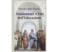 Fondamenti e fini dell’educazione