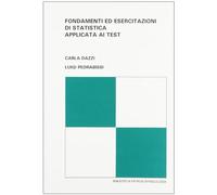 Fondamenti ed esercitazioni di statistica applicata ai test