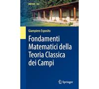 Fondamenti Matematici della Teoria Classica dei Campi