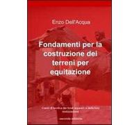 Fondamenti per la costruzione dei terreni per equitazione