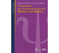 Fondamenti per l'interpretazione del MMPI-2 e del MMPI-A