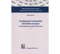 Fondamenti romanistici del diritto europeo. Vol. 1 - Petrucci Aldo