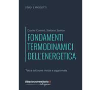 Fondamenti termodinamici dell'energetica - Comini Gianni, Savino Stefano