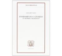 Fondamento e giudizio. Un duplice tramonto?