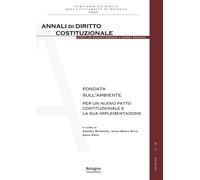 Fondata sull'ambiente. Per un nuovo patto costituzionale e la sua implimentazion
