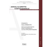 Fondata sull'ambiente. Per un nuovo patto costituzionale e la sua implimentazione