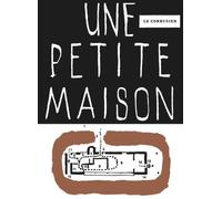 Fondation Le Corbusier Une petite maison (Tascabile)