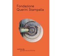 Fondazione Querini Stampalia. Ediz. illustrata