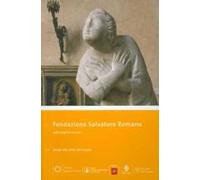 Fondazione Salvatore Romano. Guida alla visita del museo