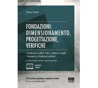 Fondazioni: dimensionamento, progettazione, verifiche