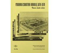 Fonderia Caratteri Nebiolo, 1878-1978 Nuovi studi critici. Atti del Convegno internazionale (Torino, 16-17 settembre 2021). Ediz. italiana e inglese