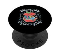 Fondi per l'insegnamento Il mio debito artigianale Insegnante Istruttore scolastico PopSockets PopGrip Adesivo