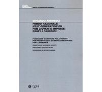 FONDO NAZIONALE NEXT GENERATION EU PER GIOVANI E IMPRESE: PROFILI GIURIDICI