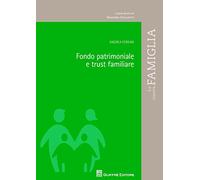 Fondo Patrimoniale E Trust Familiare