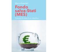 Fondo salva-Stati (MES). Il punto di vista di un cittadino