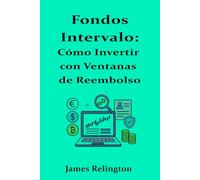 Fondos Intervalo: Cómo Invertir con Ventanas de Reembolso