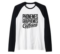 Fonemi, grafemi e Caffeina, Insegnante di Lettura, Amante del caffè Maglia con Maniche Raglan