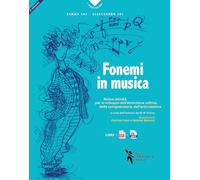 Fonemi in musica. Nuove attività per lo sviluppo dell'attenzione uditiva, ...