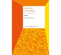 Fonetica e fonologia. Mente, linguaggio, suoni