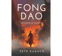 Fong Dao: The Dance of Shadows