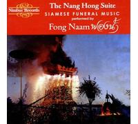 Fong Naam Nang Hong Suite, The - Siamese Funeral Music (CD) Album