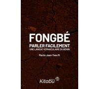 FONGBÉ: parler facilement une langue vernaculaire du Bénin
