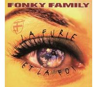 Fonky Family - La Furie Et La Foi