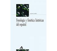 Fonologia y fonetica historicas del español [Lingua spagnola]