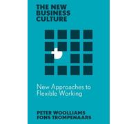 Fons Trompenaars Peter Woolliams New Approaches to Flexible Working (Tascabile)