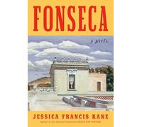 Fonseca: A Novel