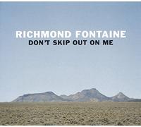 Richmond Fontaine Don't Skip Out On Me (Vinyl LP) 12" Album