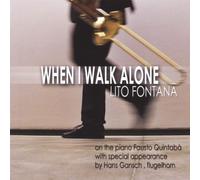 Fontana, Lito - When I Walk Alone