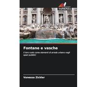 Fontane e vasche: Il loro ruolo come elementi di arredo urbano negli spazi pubblici