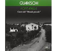 Fontanelle. Cuore del «Mondo piccolo». Ediz. illustrata