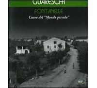 Fontanelle. Cuore del «Mondo piccolo». Ediz. illustrata
