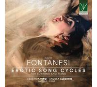 Fontanesi, David : Erotic Song Cycles pour Soprano et Piano