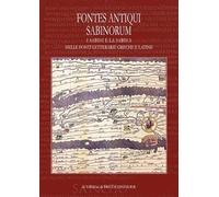 Fontes Antiqui Sabinorum. I Sabini e la Sabina nelle fonti letterarie greche e latine