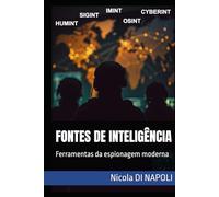 FONTES DE INTELIGÊNCIA: Ferramentas da espionagem moderna