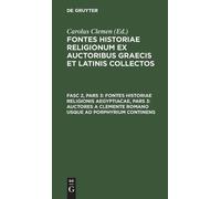 Fontes Historiae Religionis Aegyptiacae, Pars 3: Auctores a C (Copertina rigida)